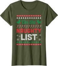 On The Naughty List Ugly Christmas Sweater Funny Xmas Gift T-Shirt