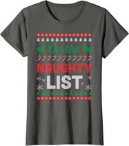 On The Naughty List Ugly Christmas Sweater Funny Xmas Gift T-Shirt