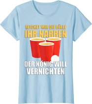 Reichet mir die Bälle Bierpong Beer Pong Regeln Trinkspiel T-Shirt