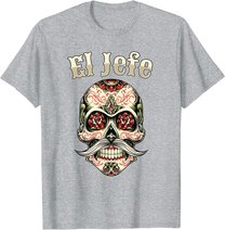Sugar Skull Shirt For Men Dia De Los Muertos El Jefe T-Shirt