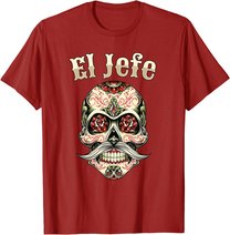 Sugar Skull Shirt For Men Dia De Los Muertos El Jefe T-Shirt
