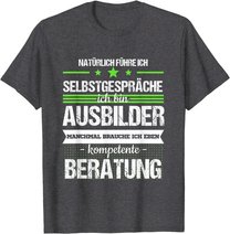 Ausbilder Ausbildung Lehrherr Job Beruf Spruch Geschenk T-Shirt