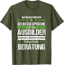 Ausbilder Ausbildung Lehrherr Job Beruf Spruch Geschenk T-Shirt