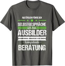 Ausbilder Ausbildung Lehrherr Job Beruf Spruch Geschenk T-Shirt