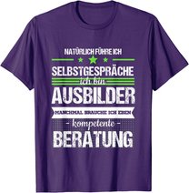 Ausbilder Ausbildung Lehrherr Job Beruf Spruch Geschenk T-Shirt