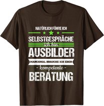 Ausbilder Ausbildung Lehrherr Job Beruf Spruch Geschenk T-Shirt