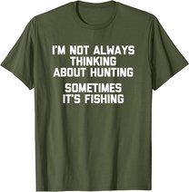 Lustiges Jagd-Shirt: Ich denke nicht immer an die Jagd T-Shirt
