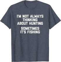 Lustiges Jagd-Shirt: Ich denke nicht immer an die Jagd T-Shirt