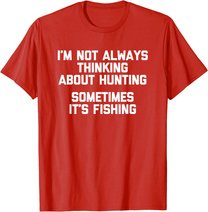Lustiges Jagd-Shirt: Ich denke nicht immer an die Jagd T-Shirt