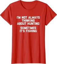 Lustiges Jagd-Shirt: Ich denke nicht immer an die Jagd T-Shirt