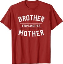 Herren Brother From Another Mother Funny Gift For A Step Brother T-Shirt