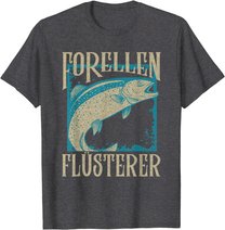 Herren Forellen Flüsterer Angler Fischer Angeln Fischen Angel Fisch T-Shirt