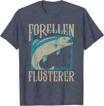 Herren Forellen Flüsterer Angler Fischer Angeln Fischen Angel Fisch T-Shirt
