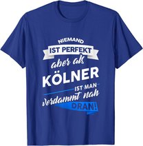 T-Shirt Kölner - Stadt Köln Geschenk Spruch T-Shirt