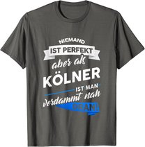 T-Shirt Kölner - Stadt Köln Geschenk Spruch T-Shirt