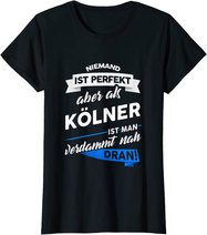T-Shirt Kölner - Stadt Köln Geschenk Spruch T-Shirt