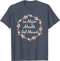 Dia de las Madres ABUELA Dia de Mama Madre Regalo T-Shirt