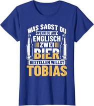 Bier Bestellen Tobias Bier Trinken Bierbrauer Biertrinker T-Shirt