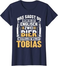 Bier Bestellen Tobias Bier Trinken Bierbrauer Biertrinker T-Shirt