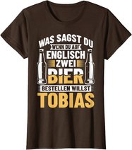 Bier Bestellen Tobias Bier Trinken Bierbrauer Biertrinker T-Shirt