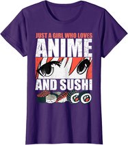 Just A Girl Who Loves Anime and Sushi T-Shirt