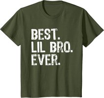 Best Lil Bro Ever Funny Gift Little Brother T-Shirt