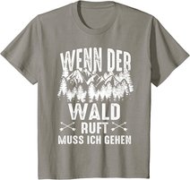 Wenn Der Wald Ruft Muss Ich Gehen Förster Forstwirtschaft T-Shirt