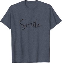 Smile Positive Inspiration Motivation Spruch Geschenk Lachen T-Shirt