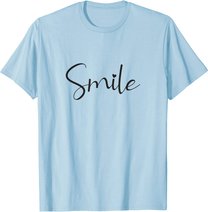 Smile Positive Inspiration Motivation Spruch Geschenk Lachen T-Shirt
