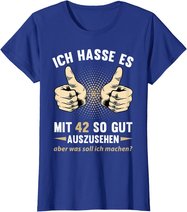 42. Geburtstag Mann Frau 42 Jahre Deko Spruch Party Geschenk T-Shirt