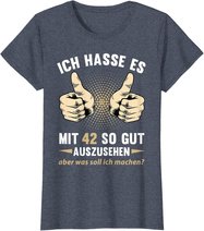 42. Geburtstag Mann Frau 42 Jahre Deko Spruch Party Geschenk T-Shirt