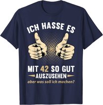 42. Geburtstag Mann Frau 42 Jahre Deko Spruch Party Geschenk T-Shirt