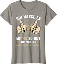 42. Geburtstag Mann Frau 42 Jahre Deko Spruch Party Geschenk T-Shirt