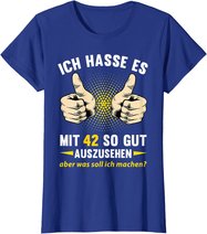 42. Geburtstag Mann Frau 42 Jahre Deko Spruch Party Geschenk T-Shirt