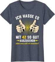 42. Geburtstag Mann Frau 42 Jahre Deko Spruch Party Geschenk T-Shirt