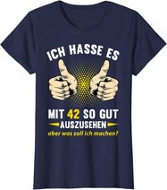 42. Geburtstag Mann Frau 42 Jahre Deko Spruch Party Geschenk T-Shirt