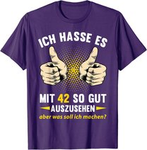 42. Geburtstag Mann Frau 42 Jahre Deko Spruch Party Geschenk T-Shirt