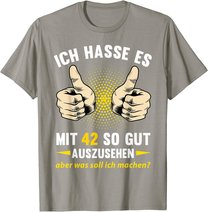 42. Geburtstag Mann Frau 42 Jahre Deko Spruch Party Geschenk T-Shirt