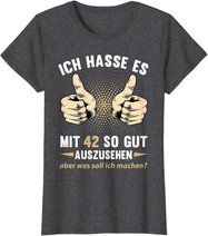 42. Geburtstag Mann Frau 42 Jahre Deko Spruch Party Geschenk T-Shirt
