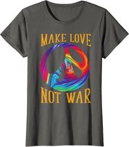 Make Love Not War - Peace Symbol Sign T-Shirt