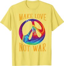 Make Love Not War - Peace Symbol Sign T-Shirt