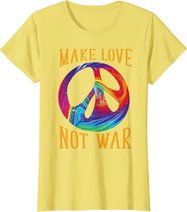 Make Love Not War - Peace Symbol Sign T-Shirt