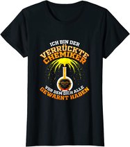 Verrückter Chemiker Geschenk für Laborant Chemie Lehrer T-Shirt