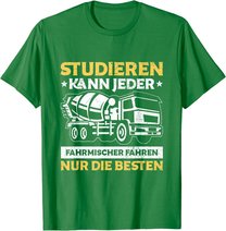 Herren Betonmischer Studieren Kann Jeder Fahrmischer Baustelle T-Shirt