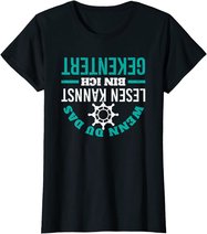 Kapitän Segeln Schifffahrt Kentern Skipper Spruch T-Shirt