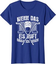 Eishockey-Fan Fun Eishockey T-Shirt: Das Eis Ruft T-Shirt