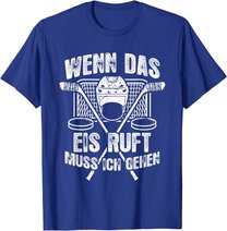 Eishockey-Fan Fun Eishockey T-Shirt: Das Eis Ruft T-Shirt