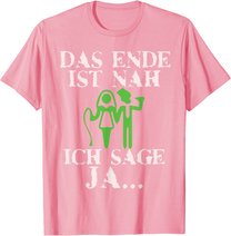 Bräutigam Poltern Junggesellenabschied Mann Jga männer T-Shirt
