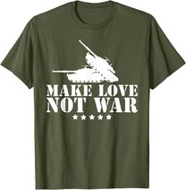 Make Love Not War I Weltfrieden Religion Glaube Kultur T-Shirt
