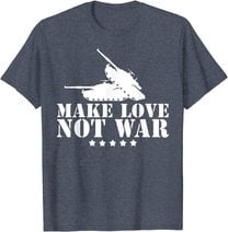 Make Love Not War I Weltfrieden Religion Glaube Kultur T-Shirt